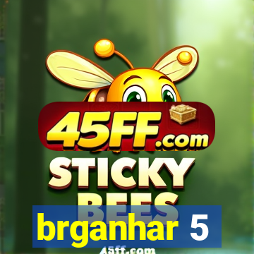 brganhar 5